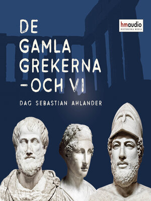 cover image of De gamla grekerna – och vi